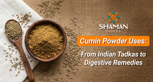 Cumin Powder Uses: From Indian Tadkas to Digestive Remedies
