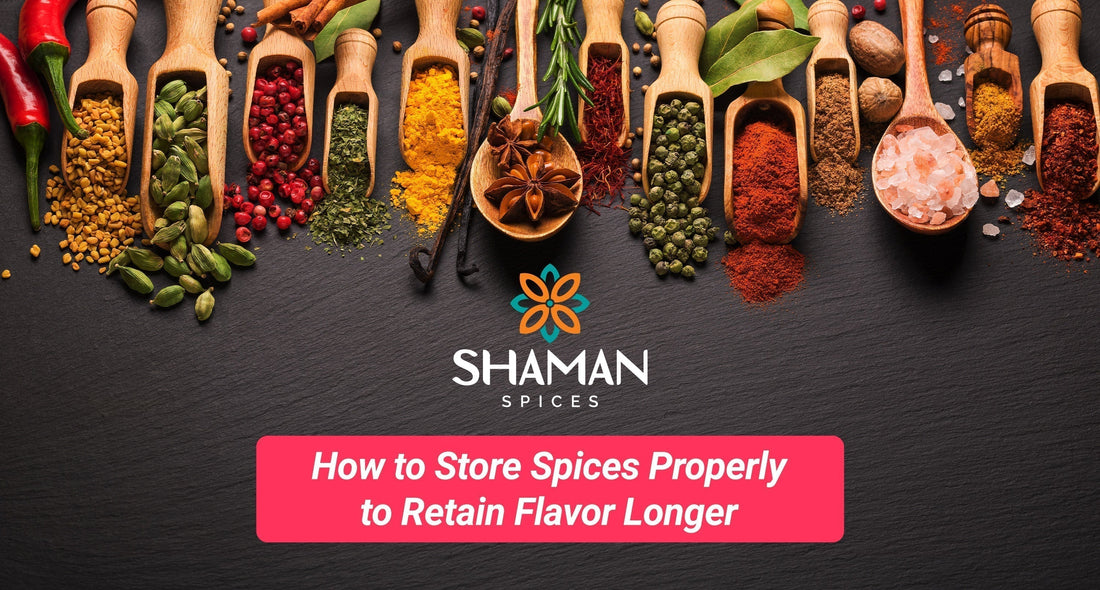 How to Store Spices Properly to Retain Flavor Longer