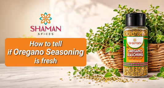 How to Tell if Oregano Seasoning Is Fresh